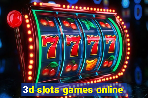 3d slots games online